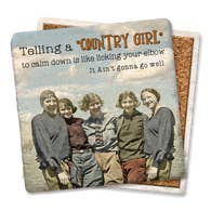 Telling a Country Girl Coaster