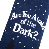ARE YOU AFRAID OF THE DARK