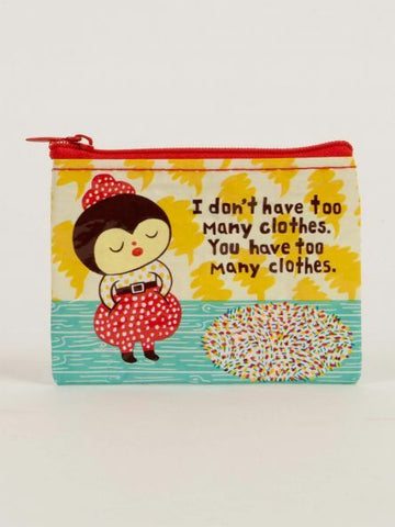 Too Many Clothes Coin Pouch