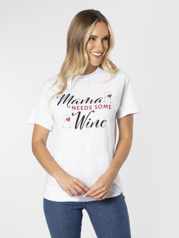 Mama Needs Some Wine T-Shirt