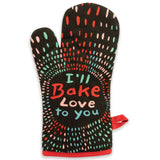 I'LL BAKE LOVE TO YOU OVEN MITT
