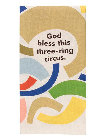 GOD BLESS THIS THREE-RING CIRCUS DISH TOWEL