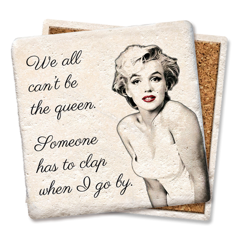 Coasters We All Can't Be the Queen Marilyn Monroe Coaster